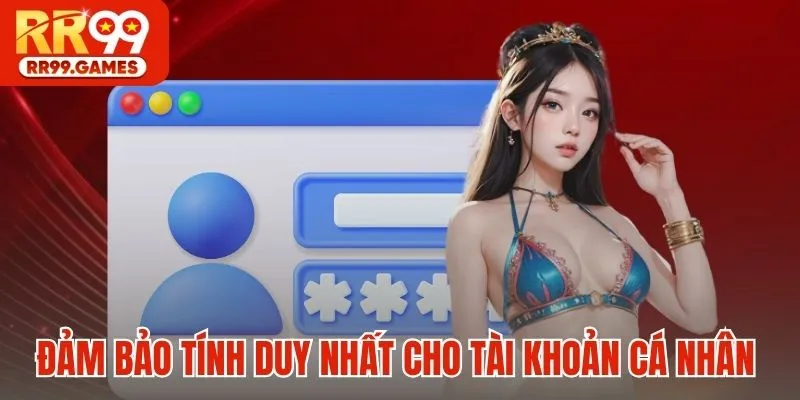 Đảm bảo tính duy nhất cho tài khoản cá nhân