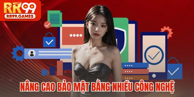 Nâng cao bảo mật bằng nhiều công nghệ