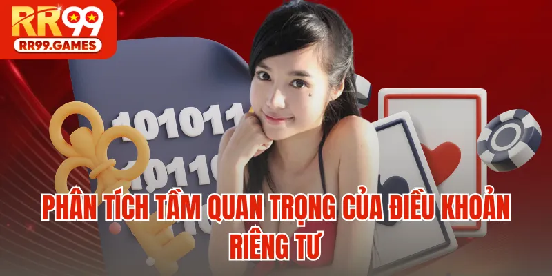 Phân tích tầm quan trọng của điều khoản riêng tư