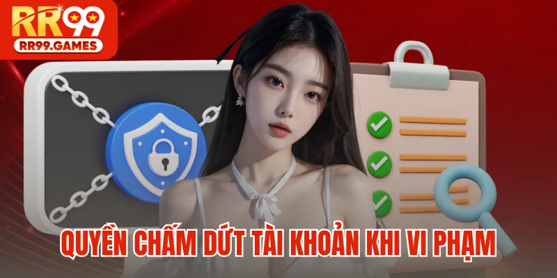 Quyền chấm dứt tài khoản khi vi phạm
