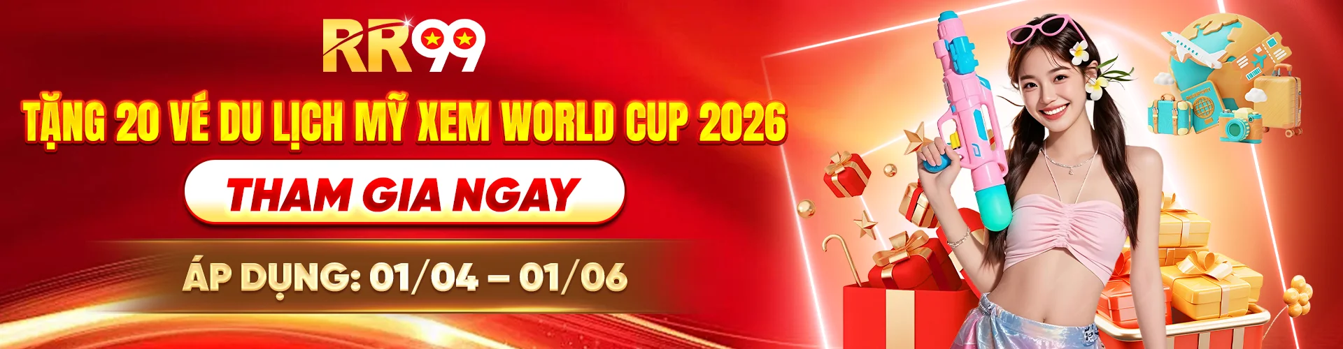 RR99 Tặng 20 Vé Du Lịch Mỹ Xem World Cup 2026