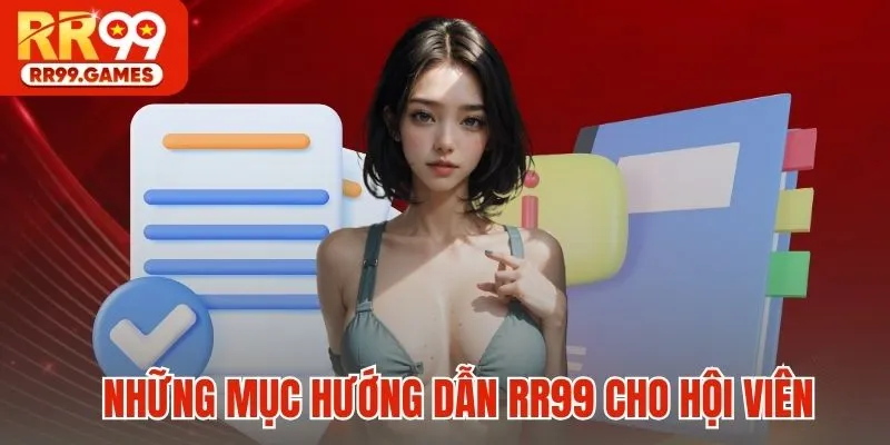 Tổng hợp những mục hướng dẫn RR99 cho hội viên
